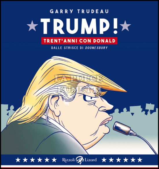 TRUMP! TRENT'ANNI CON DONALD - DALLE STRISCE DI DOONESBURY